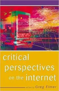 Critical Perspectives on the Internet