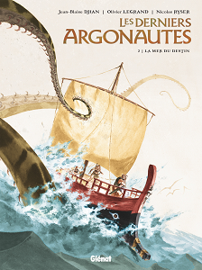 Les Derniers Argonautes - Tome 2 - La Mer du Destin