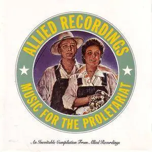 VA - Music For The Proletariat (1993) {Allied Recordings} **[RE-UP]**