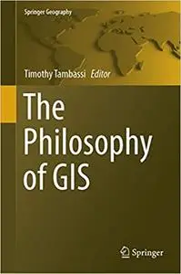 The Philosophy of GIS (Repost)