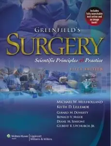 Greenfield's Surgery: Scientific Principles & Practice (5th edition) [Repost]