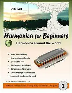 Harmonica for Beginners: Easy to learn and fun for travel (Harmonica Breeze Book 1)