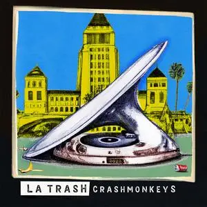 CrashMonkeys - LA Trash (EP) (2023) [Official Digital Download]