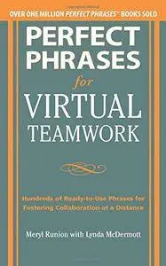 Perfect Phrases for Virtual Teamwork