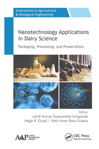 Nanotechnology Applications in Dairy Science : Packaging, Processing, and Preservation