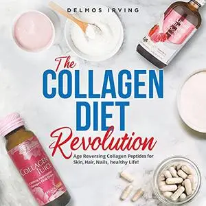 The Collagen Diet Revolution