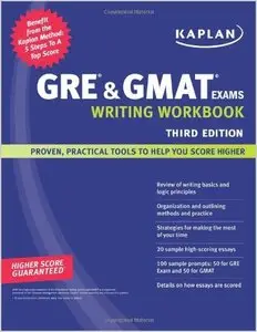 Kaplan GRE & GMAT Exams Writing Workbook, 3 edition