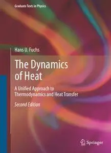 The Dynamics of Heat: A Unified Approach to Thermodynamics and Heat Transfer, Second Edition