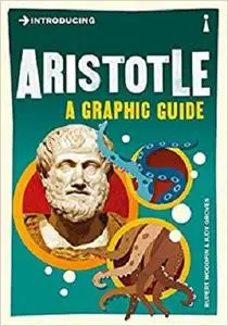 Introducing Aristotle: A Graphic Guide