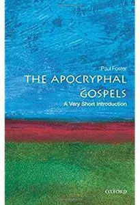 The Apocryphal Gospels: A Very Short Introduction [Repost]