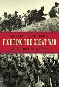 Fighting the Great War: A Global History (repost)