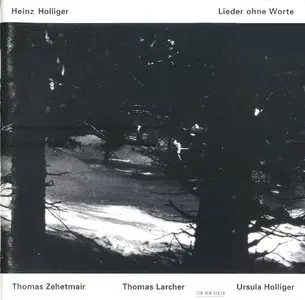 Heinz Holliger – Lieder Ohne Worte (1997)