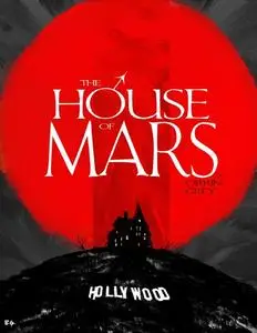 «The House of Mars» by Orrin Grey