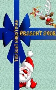 «Best Christmas Present Ever» by A.P. Hernandez