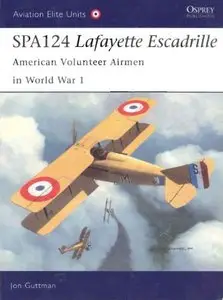 SPA 124 Lafayette Escadrille (Osprey Aviation Elite Units 17) (repost)