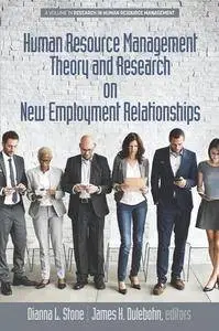 Human Resource Management : Theory and Research on New Employment Relationships