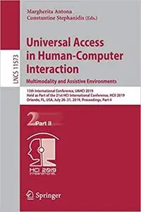 Universal Access in Human-Computer Interaction. Multimodality and Assistive Environments: 13th International Conference,