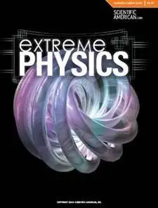 Scientific American's Extreme Physics