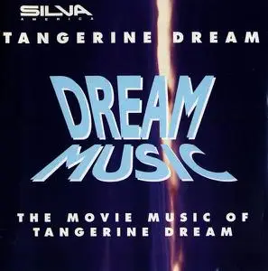 Tangerine Dream - Dream Music (The Movie Music of Tangerine Dream) (1993)