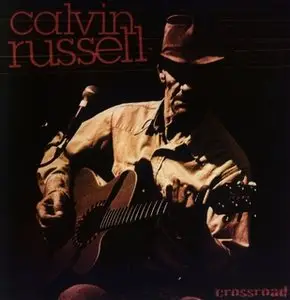 Calvin Russell - Crossroad (2000)