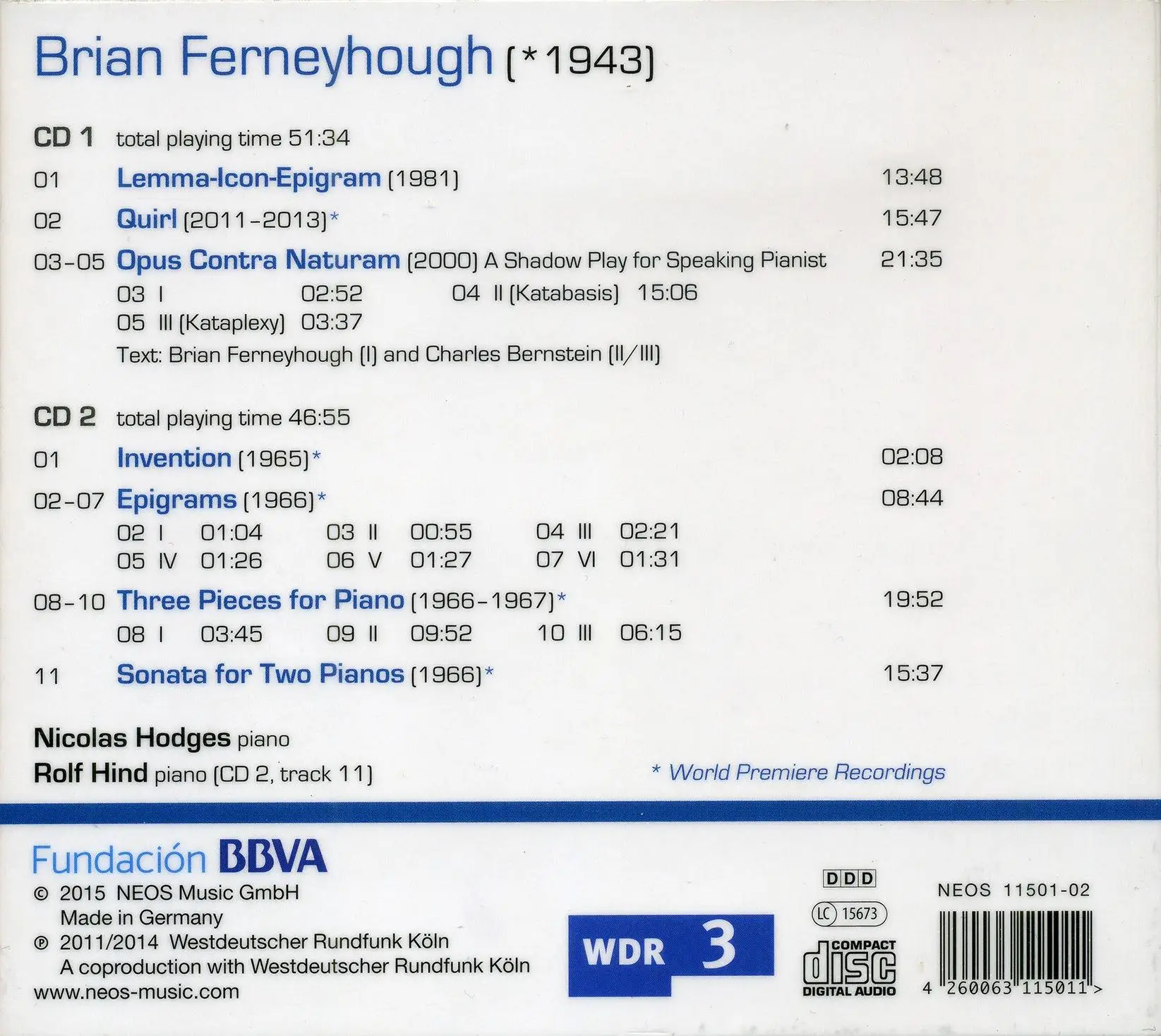 Brian Ferneyhough (b.1943) - Complete Piano Works - Nicolas Hodges (2015) {2CD Set NEOS Music 11501-02}