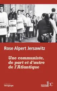 Rose Alpert Jersawitz, "Une communiste, de part et d'autre de l'Atlantique"