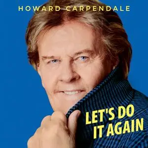 Howard Carpendale - Let's Do It Again (2023) [Official Digital Download]