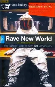 Hansen, H. - Rave New World: An SAT Vocabulary Novel 