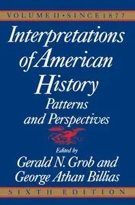 «Interpretations of American History, 6th Ed, Vol.» by Gerald N. Grob,George Athan Billias