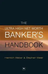 The Ultra High Net Worth Banker's Handbook