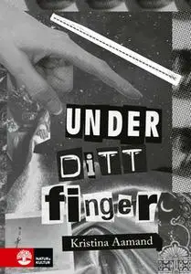 «Under ditt finger» by Kristina Aamand