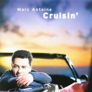 Marc Antoine - Cruisin'