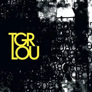 Tiger Lou - The Loyal (2005)
