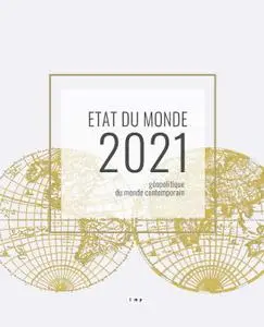 Collectif, "Etat du monde 2021: Géopolitique du monde contemporain"