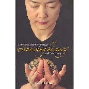 Witnessing History: One Chinese Woman's Fight for Freedom  
