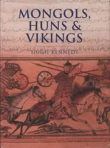 Mongols, Huns and Vikings. Nomads at War