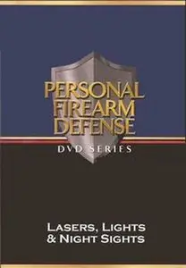 Personal Firearm Defence - Lasers, Lights & Night Sights [repost]