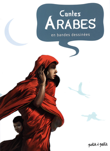 Contes Arabes En Bandes Dessinées (Version Enrichie)