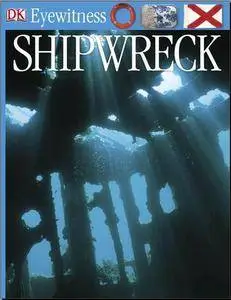 Shipwreck (DK Eyewitness Books) (Repost)
