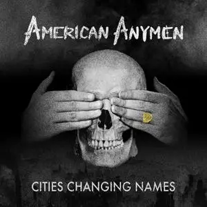 American Anymen - Cities Changing Names (2022)