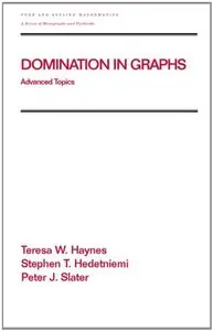 Domination in Graphs: Advanced Topics