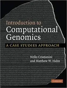 Introduction to Computational Genomics: A Case Studies Approach