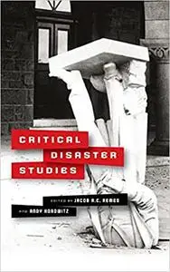 Critical Disaster Studies