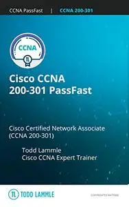 Cisco CCNA 200-301 PassFast: Cisco Certified Network Associate