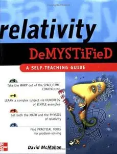 Relativity Demystified - A Self-Teaching Guide