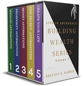 The Building Wealth Series (The Building Wealth Series Boxset)