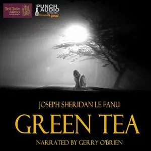 «Green Tea» by Joseph Sheridan Le Fanu