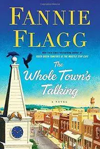 The Whole Town's Talking: A Novel