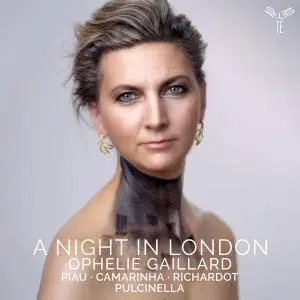 Ophélie Gaillard, Pulcinella Orchestra - A Night in London (Deluxe Edition) (2022)