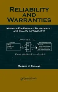 Reliability and Warranties: Methods for Product Development and Quality Improvement (repost)
